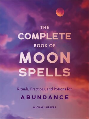 cover image of The Complete Book of Moon Spells